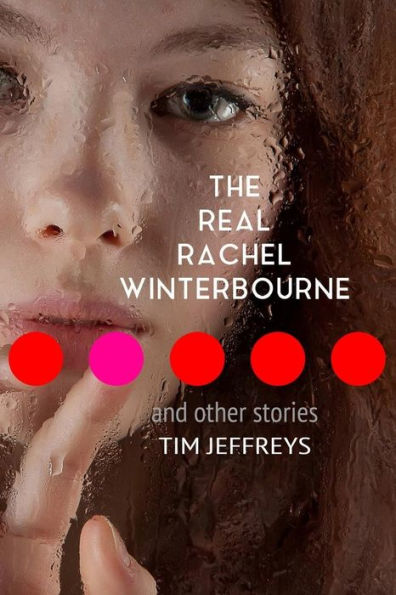 The Real Rachel Winterbourne And Other Stories