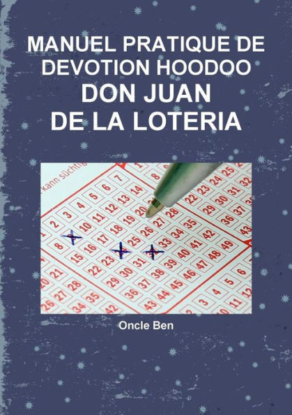 Manuel Pratique De Devotion Hoodoo - Don Juan De La Loteria (French Edition)