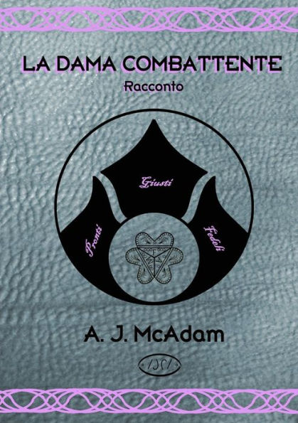 La Dama Combattente (Italian Edition)