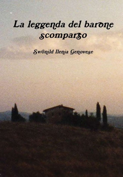 La Leggenda Del Barone Scomparso (Italian Edition)