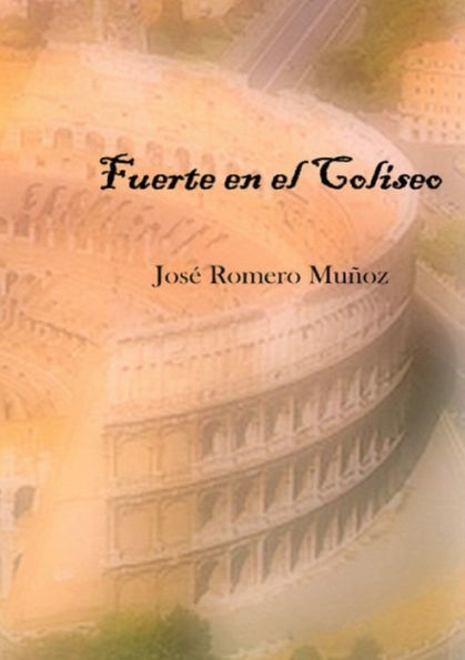 Fuerte Ene El Coliseo (Spanish Edition)