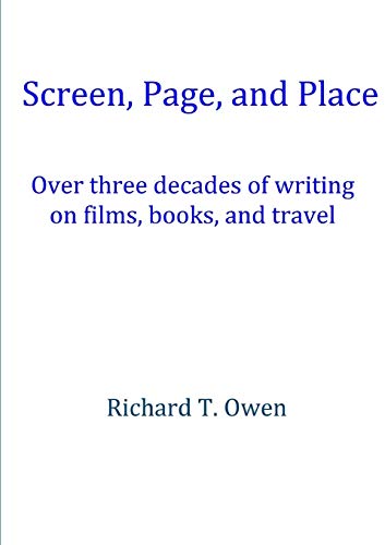 Screen, Page, and Place: Over three decades of writing on films, books and travel
