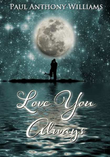 Love You Always - 9780244774035