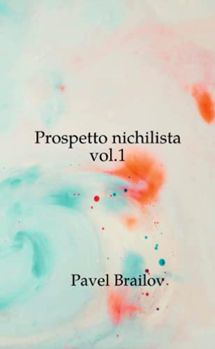 Prospetto nichilista vol.1 (Italian Edition)