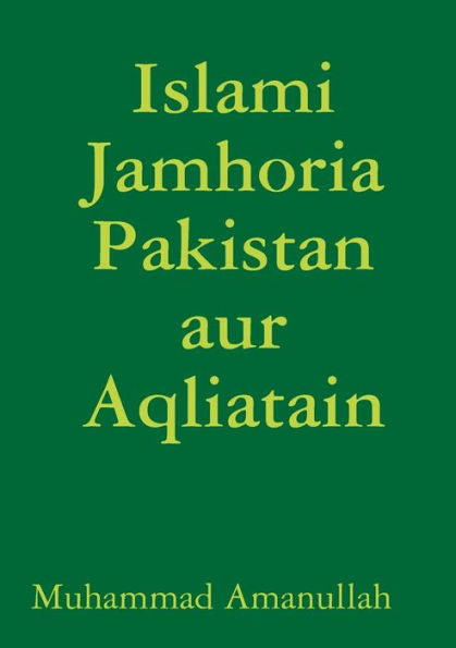 Islami Jamhoria Pakistan aur Aqliatain (Urdu Edition)