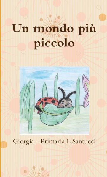 Un Mondo Pi? Piccolo (Italian Edition)