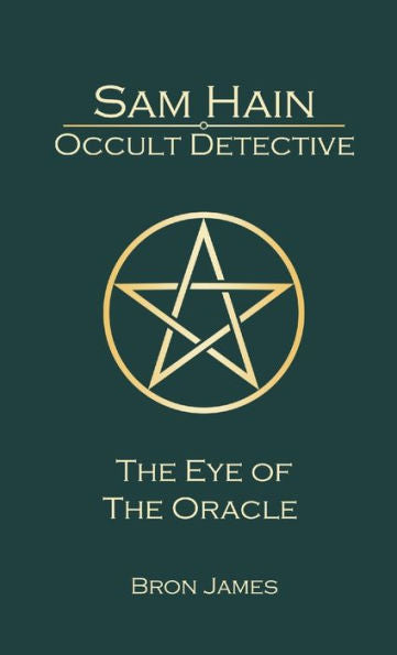 Sam Hain - Occult Detective: #5 The Eye Of The Oracle