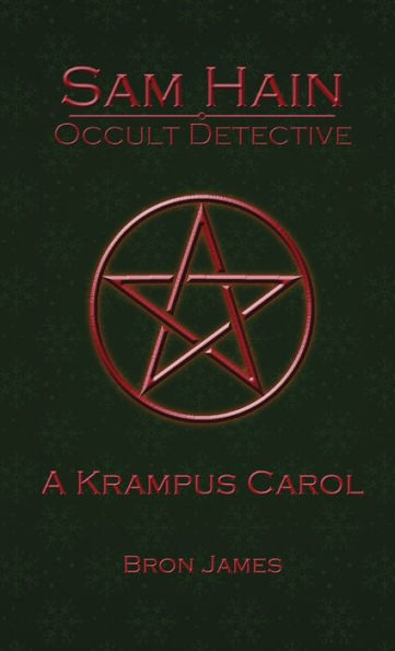 A Krampus Carol (Sam Hain - Occult Detective: Christmas Special)