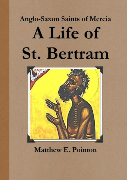 A Life Of St. Bertram