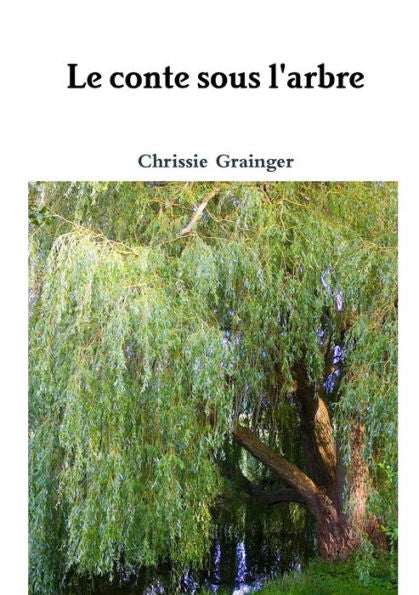 Le Conte Sous L'Arbre (French Edition)