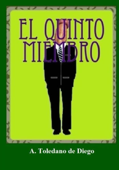 El Quinto Miembro (Spanish Edition)