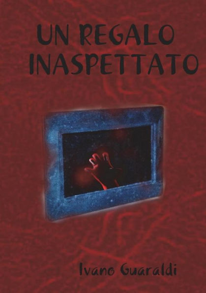 Un Regalo Inaspettato (Italian Edition)