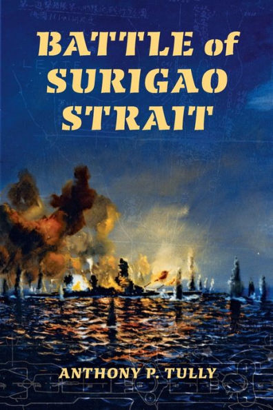 Battle Of Surigao Strait (Twentieth-Century Battles)