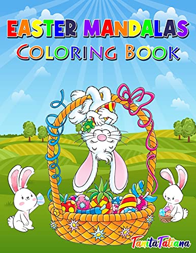 Easter Mandalas Coloring Book: Easter Activity Book For Kids 8-12, Creative Easter Coloring Pages, Fun Kids Easter Coloring Book For Stress Relief And Relaxation