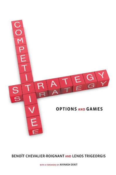 Competitive Strategy: Options And Games (Mit Press)