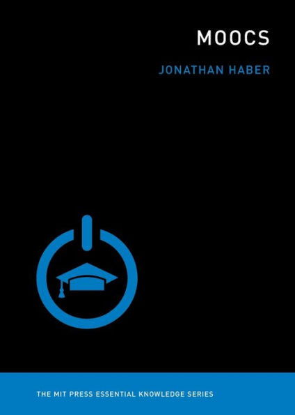 Moocs (The Mit Press Essential Knowledge Series)
