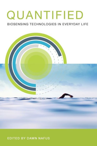 Quantified: Biosensing Technologies In Everyday Life