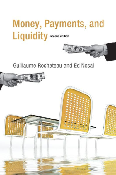 Money, Payments, And Liquidity, Second Edition (Mit Press)