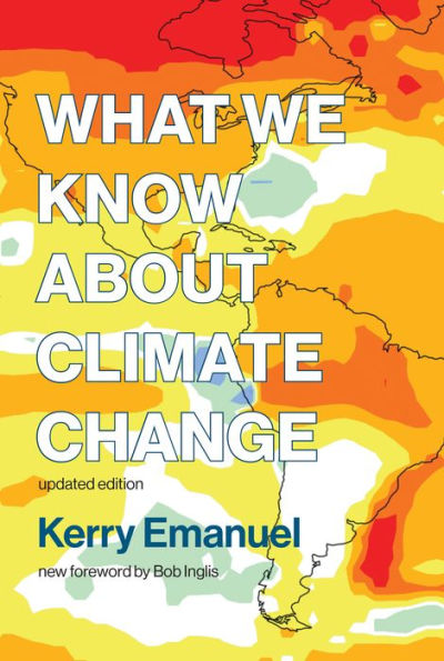 What We Know About Climate Change, Updated Edition (Mit Press)
