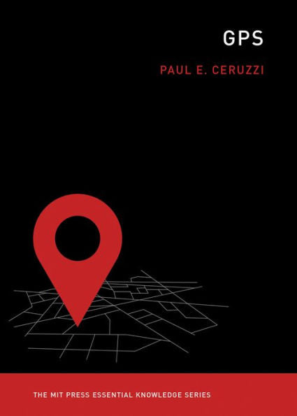 Gps (The Mit Press Essential Knowledge Series)