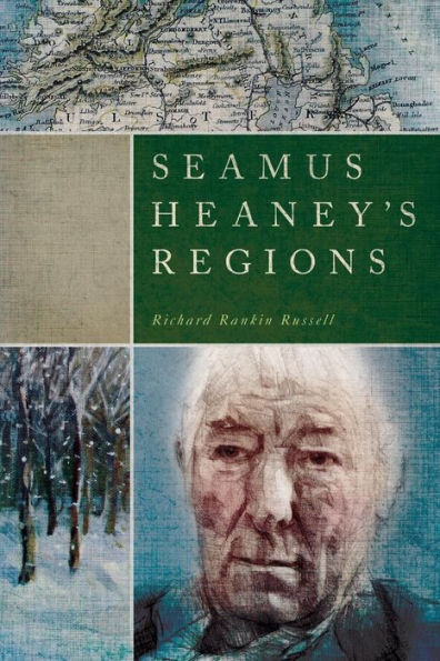 Seamus Heaney’S Regions