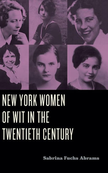 New York Women Of Wit In The Twentieth Century (Humor In America)