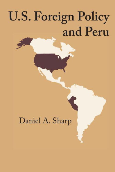 U.S. Foreign Policy And Peru