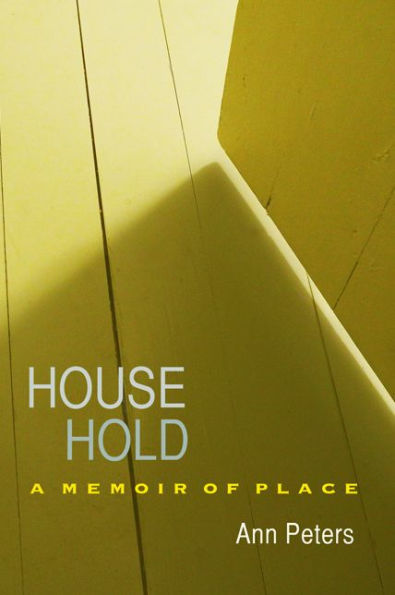 House Hold: A Memoir Of Place