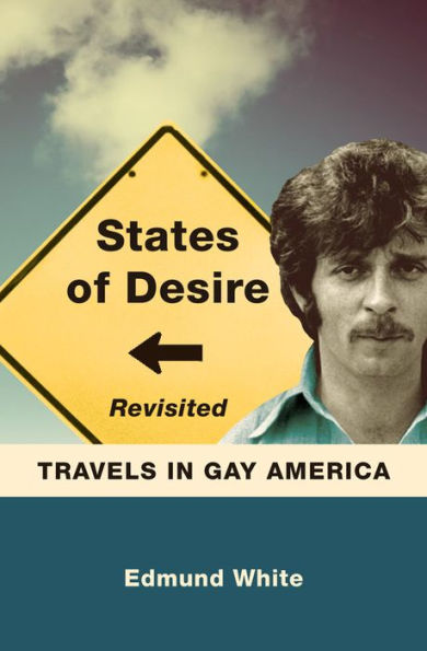 States Of Desire Revisited: Travels In Gay America