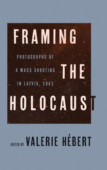 Framing The Holocaust