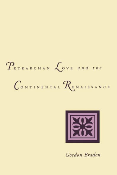 Petrarchan Love And The Continental Renaissance