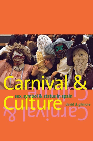 Carnival And Culture: Sex, Symbol, And Status In Spain