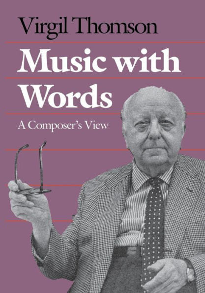 Music With Words: A Composer`S View