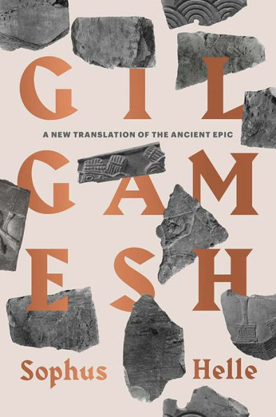 Gilgamesh: A New Translation Of The Ancient Epic