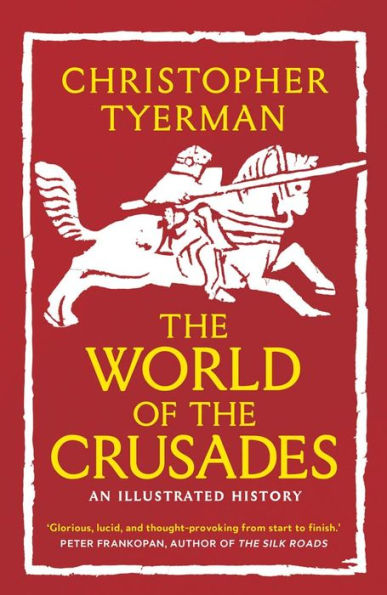 The World Of The Crusades