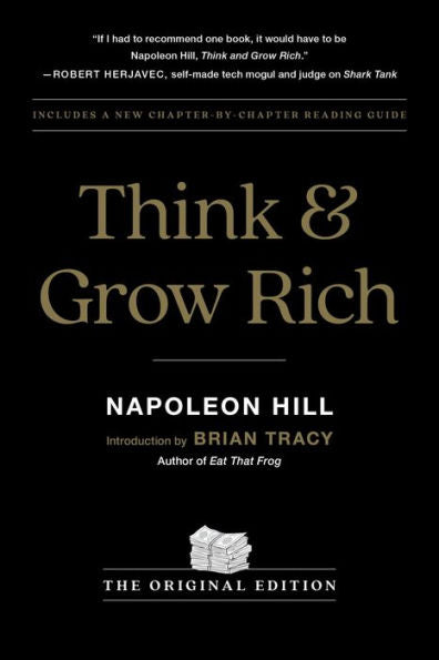 Think And Grow Rich: The Original Edition