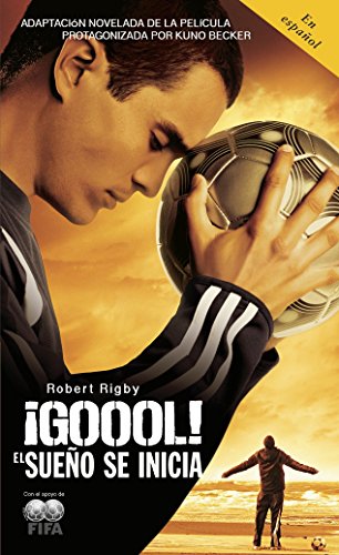 ??Gool!: El Sueno Se Inicia... (Spanish Edition)