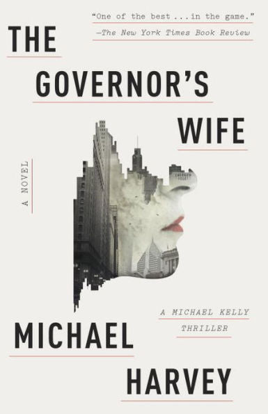 The Governor'S Wife: A Michael Kelly Thriller (Michael Kelly Series)