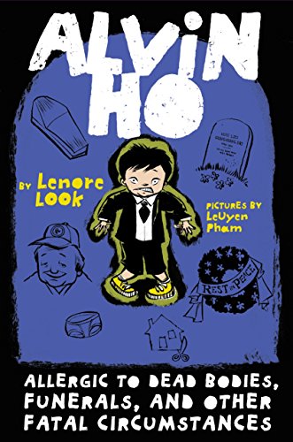 Alvin Ho: Allergic To Dead Bodies, Funerals, And Other Fatal Circumstances