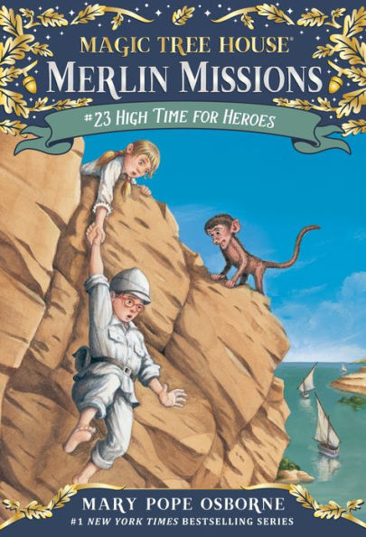 High Time For Heroes (Magic Tree House (R) Merlin Mission)