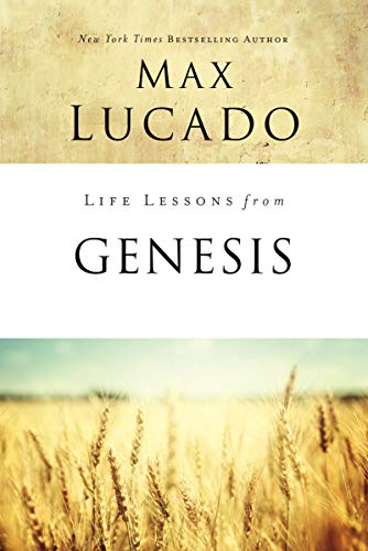 Life Lessons From Genesis: Book Of Beginnings