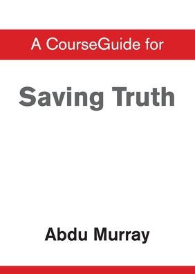 Courseguide For Saving Truth