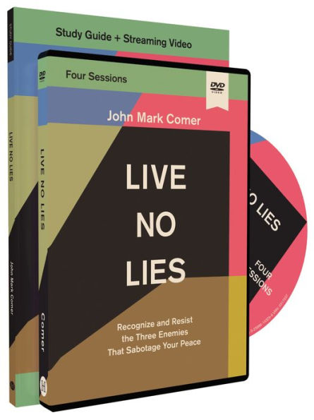 Live No Lies Study Guide With Dvd: Recognize And Resist The Three Enemies That Sabotage Your Peace