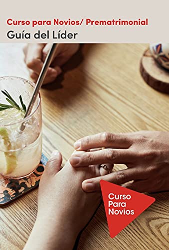 Curso Para Novios - Gu????A Del L????Der Softcover Pre-Marriage Course Leader's Guide Revised And Updated, Spanish Edition