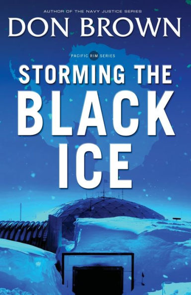 Storming The Black Ice (Pacific Rim Series)