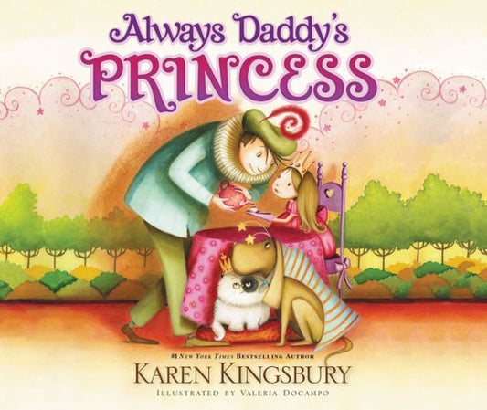 Always Daddy'S Princess: #1 New York Times Bestselling Author