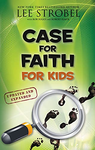 Case For Faith For Kids (Case For… Series For Kids)