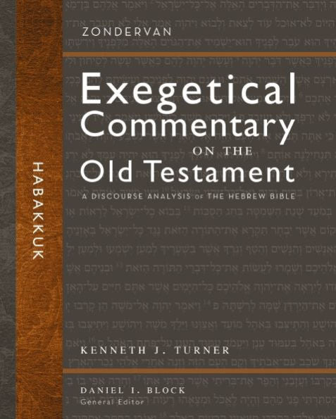 Habakkuk: A Discourse Analysis Of The Hebrew Bible (31) (Zondervan Exegetical Commentary On The Old Testament)