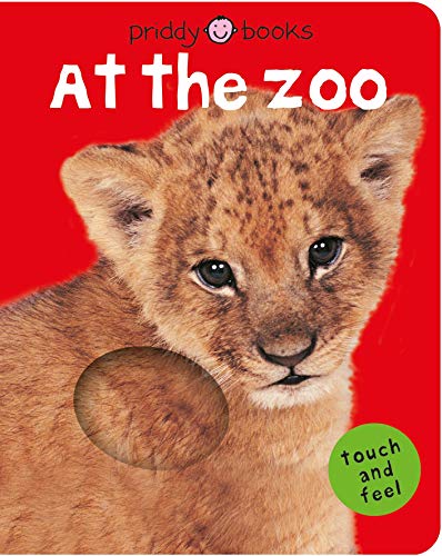 Bright Baby Touch & Feel At The Zoo (Bright Baby Touch And Feel)