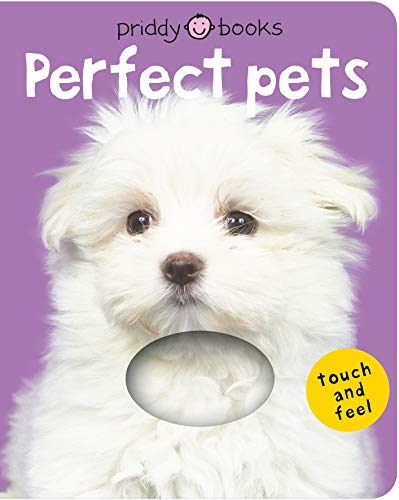 Bright Baby Touch & Feel Perfect Pets (Bright Baby Touch And Feel)